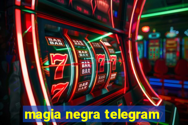 magia negra telegram